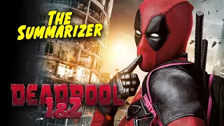 DEADPOOL 1&2 (Full Story) | Movie Recap