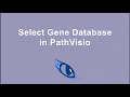 Select Gene Database in PathVisio
