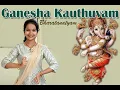 Lagu Ganesha Kauthuvam Bharathanatyam | Ganesh Chaturthi Special