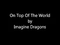 On Top of the World - Imagine Dragons