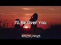Download Lagu Toto-I'll Be Over You lyrics