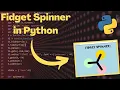 How to program a fidget spinner with python