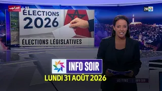 Info Soir : Lundi 31 Août  2026