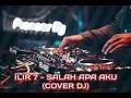 Download Lagu DJ Salah Apa Aku By ILIR 7 - (Gagak Version) 2019 Full Bass.