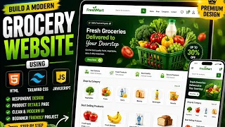 Build a Modern Grocery Website Using HTML Tailwind CSS JavaScript Responsive Grocery app