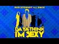 Rod Stewart feat. DNCE - "Da Ya Think I'm Sexy"