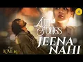 Download Lagu Jeena Nahi - Lufi Songs |Arman Malik | Shantanu M | Avaneet K | Amaal Malik | Rashmi Virag