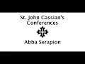 St John Cassian s Conferences - 05 Abba Serapion