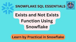 Subquery Using Exists and Not-Exists Function A Deep Dive into Snowflake SQL Functions