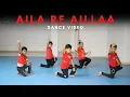 Download Lagu Aila Re Aillaa | Dance Video | Unique Beats Dance Institute