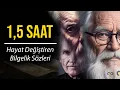 Lagu Dinledikten Sonra Bir Süre Dalıp Gitmenize Sebep Olacak Yaşlı Bilgelerin Söylediği Hayat Dersleri