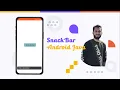 How to create a Custom SnackBar in Android Studio in Java