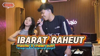 ibarat raheut masder x chelen cipt rivan darul fadly cover 