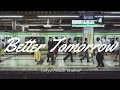 Download Lagu Tokyo Music Walker - Better Tomorrow