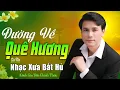 Lagu ĐƠN CA GIA TIẾN ➤ Đường Về Quê Hương Bolero Lính Xưa Ngọt Ngào Say Đắm Nhiều Thế Hệ