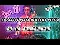 Download Lagu DJ PARGOY PALING KEREN || DI BELAKANG AKU DIRIMU MENDUA - CINTA MEMBAWA DERITA X LA RAMADHAN