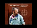 03. Desde Lejos - Santiago Cruz