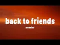 Download Lagu sombr - back to friends (Lyrics)