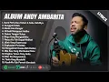 Download Lagu KAMI PERLU KAU TUHAN - ANDY AMBARITA FULL ALBUM (LIRIK) SUNGGUH INDAH || LAGU ROHANI TERPOPULER 2024