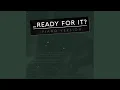 Download Lagu ... Ready for it? (Tribute to Taylor Swift) (Piano Version)