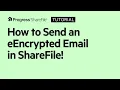 How to send an encrypted email in ShareFile