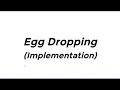 Egg Dropping Problem - Implementation