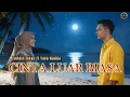 Lagu CINTA LUAR BIASA – Yaya Nadila ft Zinidine Zidan | Cover Andi Gayo91 (Full Version)
