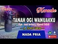 Download Lagu Tanah Ogi Wanuakku_Bugis Karaoke Keyboard Nada Cowok+Lirik Cipt  Anci Laricci