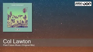 col lawton past future music original mix piston recordings 