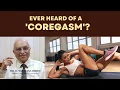 What is a Coregasm - Dr D Narayana Reddy Sexology Doctor in Chennai
