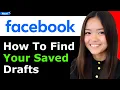 How To Find Your Saved Drafts On Facebook 2026 Step By Step