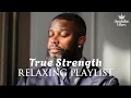 Lagu [Relax R\u0026B] A Grown Love Playlist About What True Strength Really Is ♥️ / Soul / Jazz | Focus/ Work
