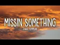 Download Lagu 1 Hour |  Zach Templar - missin something (Lyrics)  Popular Hits Lyrics 2023