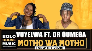 vuyelwa motho wa motho ft dr oumega new hit 2020 
