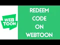 How to Redeem Codes on Webtoon Unlock Rewards Easily 2024