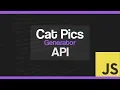 JavaScript API Project Cats Pics Generator JavaScript Tutorial using fetch API 2020