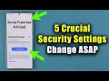 Your Samsung Phone Isn t Safe Until You Change This