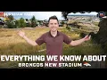 Everything To Know About The Broncos NEW Stadium At Burnham Yard
