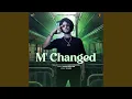 Download Lagu M' Changed Download Lagu M' Changed