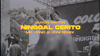 Download NINGGAL CRITO ( PURWOKERTO ) - GUYON WATON ( Mr. Jono \u0026 Joni REMIX ) MP3