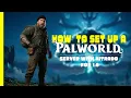 Palworld 1 0 Dedicated Server Setup With Nitrado Full Tutorial