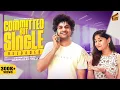Download Lagu Committed But Single - Reloaded 🤩💘 | Pratheesh, Divya Gowri | Hariharan Velu | Comedy | 4K | Finally
