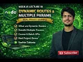 Node js Lecture 18 Dynamic Routes Multiple Params in Express Real Project Example