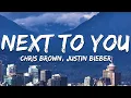 Chris Brown, Justin Bieber - Next To You (Lyrics)