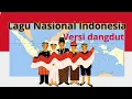 Download Lagu LAGU WAJIB NASIONAL INDONESIA ~ VERSI DANGDUT ~ PEMBANGKIT SEMANGAT NASIONALISME ~ @ustad cilik
