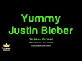Justin Bieber - Yummy (Karaoke Version)