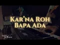 Download Lagu Kar’na Roh Bapa Ada | Arrangement GCCC Worship