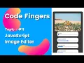 How to make an image editor using JavaScript Code Fingers