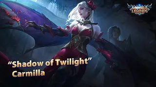 Download Hero Spotlight | Carmilla  | Shadow of Twilight | Mobile Legends: Bang Bang MP3