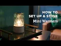 How to set up and style a Scentsy Mini Warmer